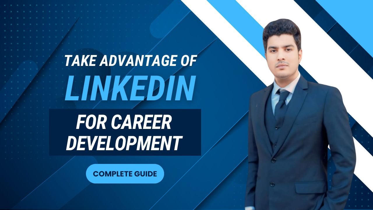 LinkedIn For Career Development
